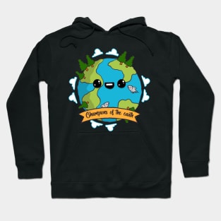 'Champions Of The Earth' Environment Awareness Shirt Hoodie